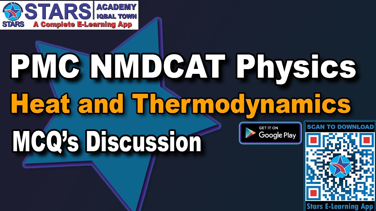 Heat and Thermodynamics Chapter MCQS For PMC NMDCAT Preparation | #starsacademylahore