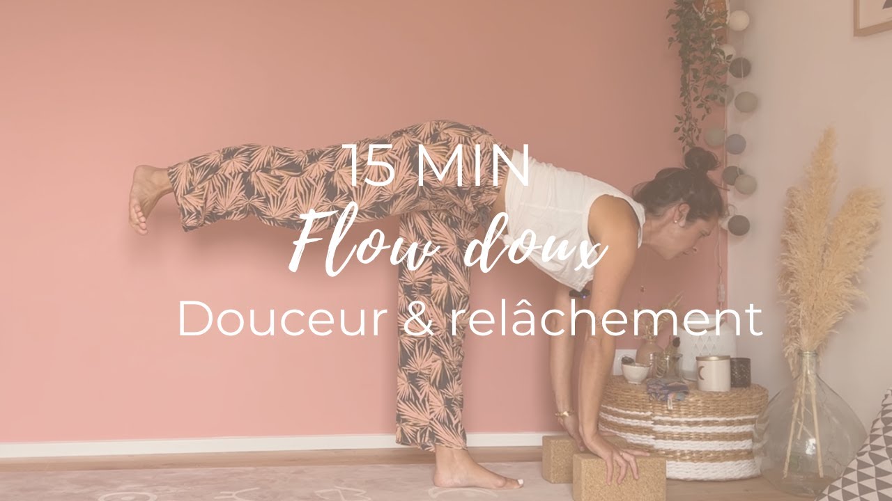 Slow flow douceur & relâchement - 15 min
