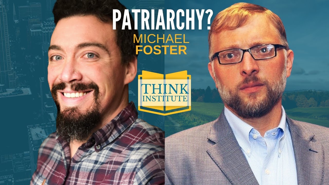 Why Patriarchy Is Good (with Michael Foster)