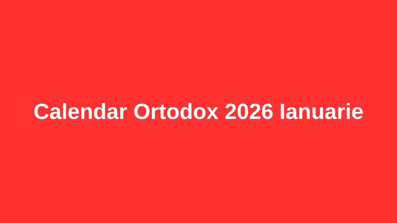 Calendar Ortodox 2026 Ianuarie #calendar #ortodox #calendarortodox #ianuarie  #2026