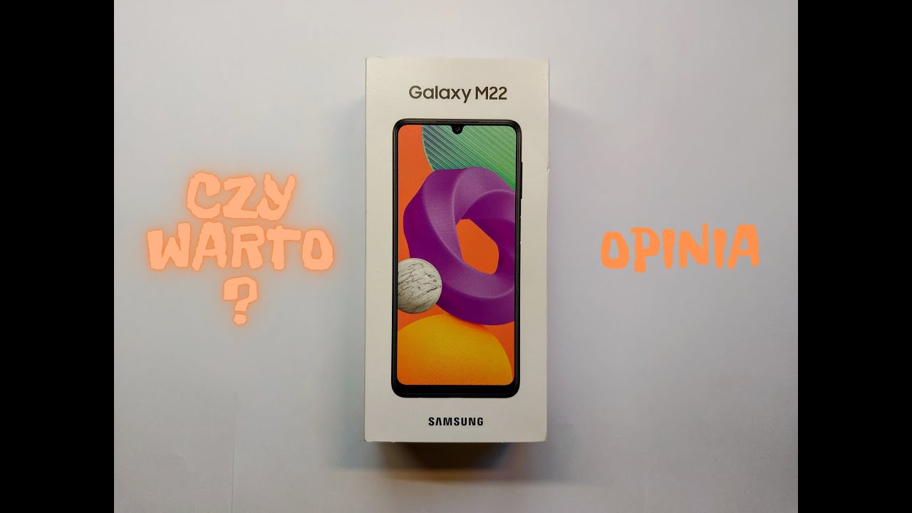 Samsung Galaxy M22 - wrażenia po testach