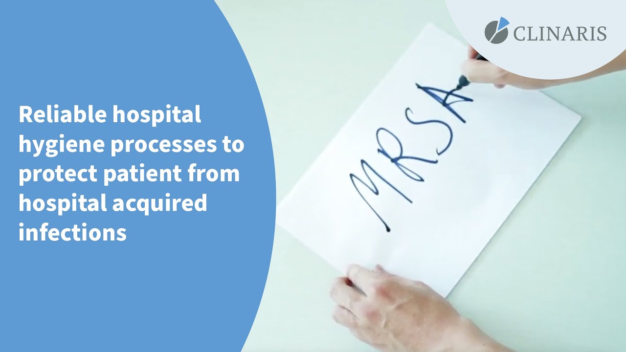 Reliable hospital hygiene processes to protect patients from hospital acquired infections
