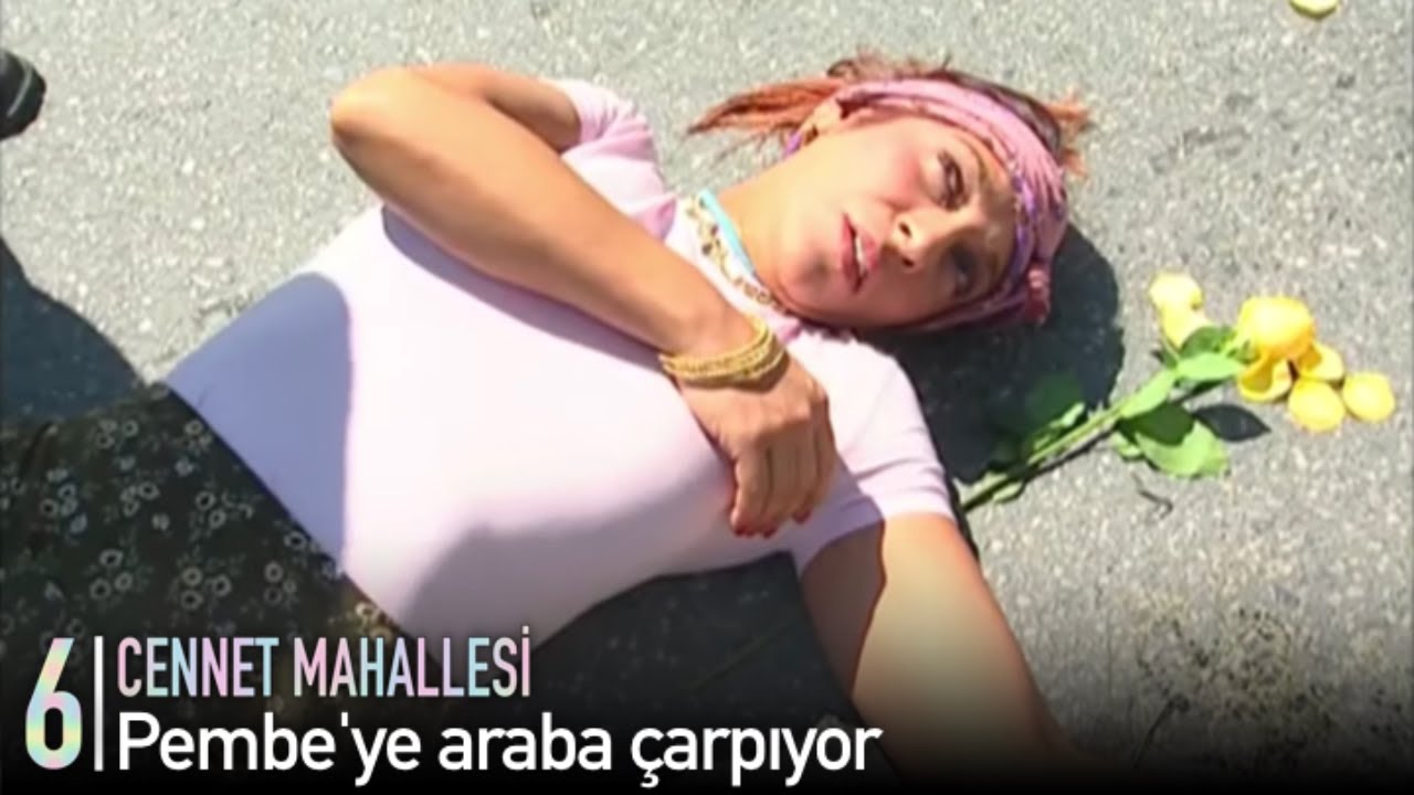 Pembe'ye araba çarpıyor | Cennet Mahallesi 6.Bölüm