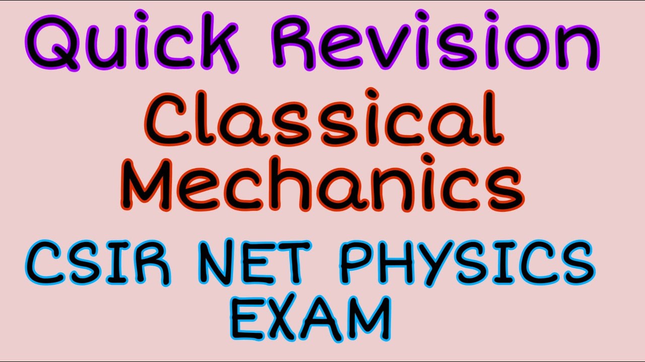 Classical Mechanics | Quick Revision | NET PHYSICS EXAM