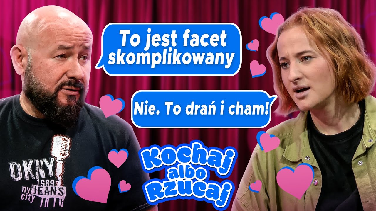 PIJE I ZDRADZA, A ONA GO WCIĄŻ KOCHA | KOCHAJ ALBO RZUCAJ