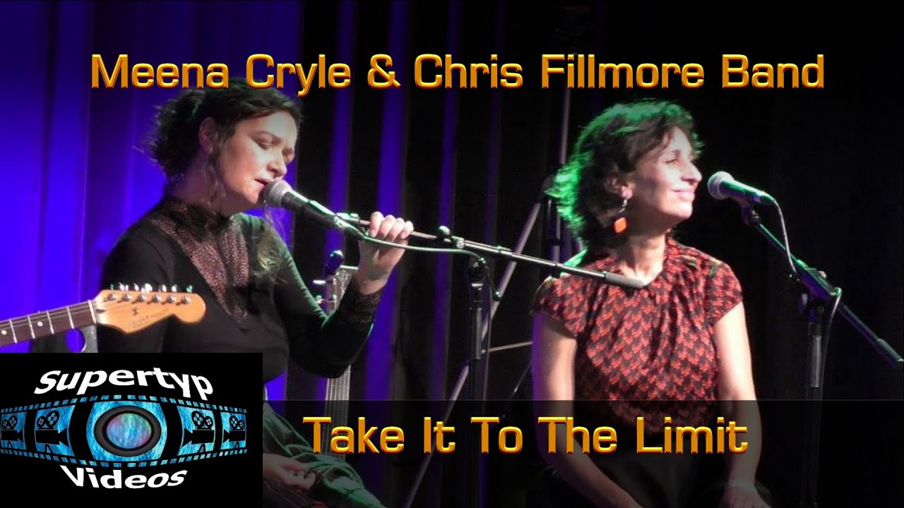 Meena Cryle & Chris Fillmore Band - Take It To The Limit