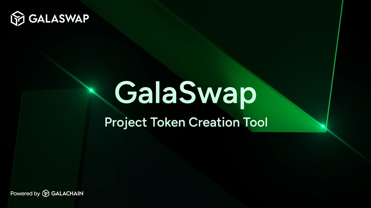 Create Custom GalaChain Tokens! New GalaSwap Feature