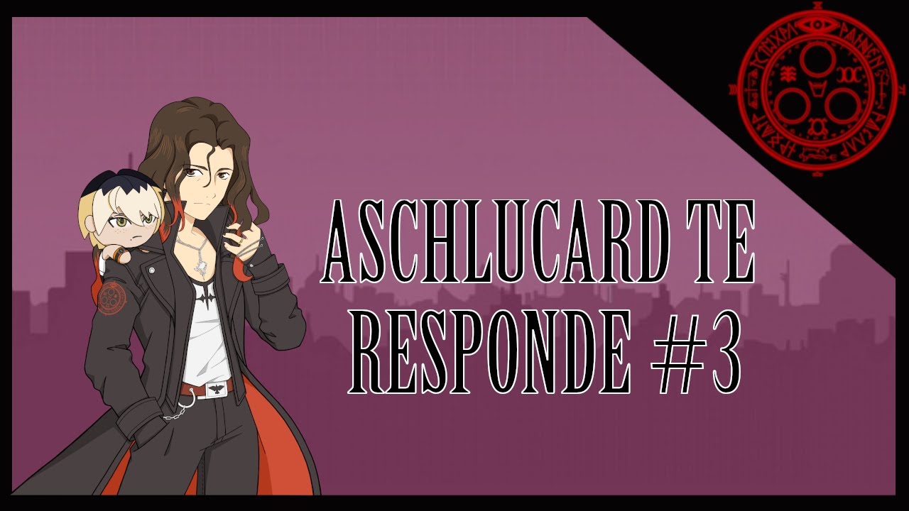 ASCHLUCARD TE RESPONDE #3 -Castigo Eterno-