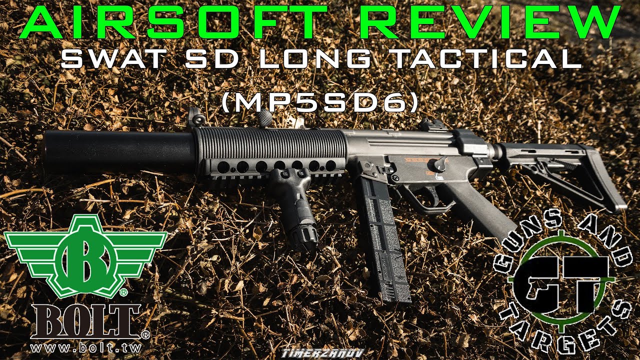 Airsoft Review #52 Bolt MP5 SWAT SD LONG TACTICAL BRSS (MP5-SD6) (GUNS AND TARGETS) [FR]