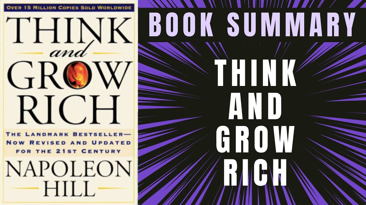 THINK and GROW RICH by Napoleon Hill - Book Summary