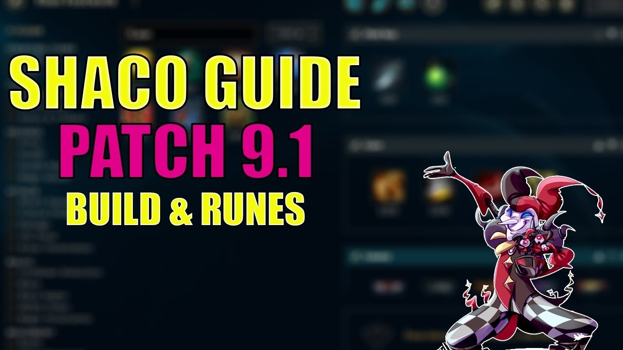 Seth - PATCH 9.1 SHACO GUIDE - BUILD & RUNES
