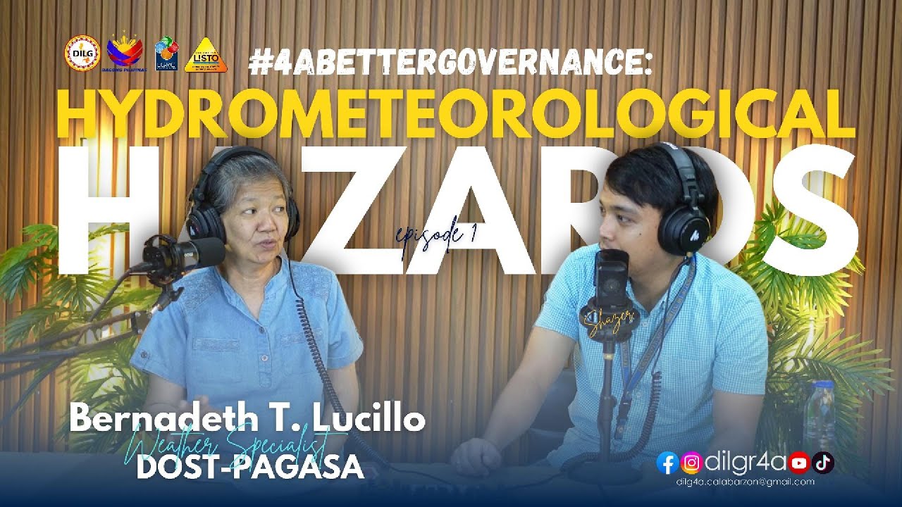 #4ABetterGovernance ep. 1: Hydrometeorological Hazards (Ulan, Bagyo, Hailstorm, Monsoons at iba pa)