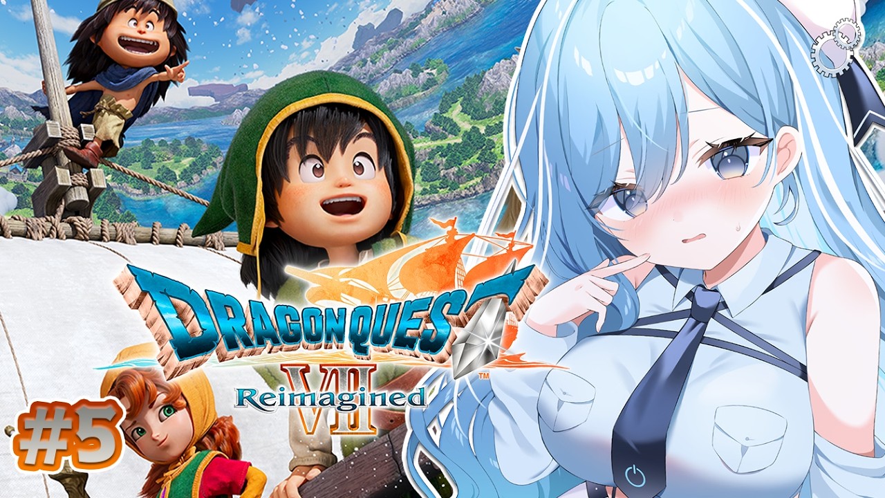 〖 ドラゴンクエストVII Reimagined 〗#5 ドラクエ７完全初見！世界一高い塔へきたぞ✧*｡ ※ネタバレあり〖 透乃おと / Varium 〗