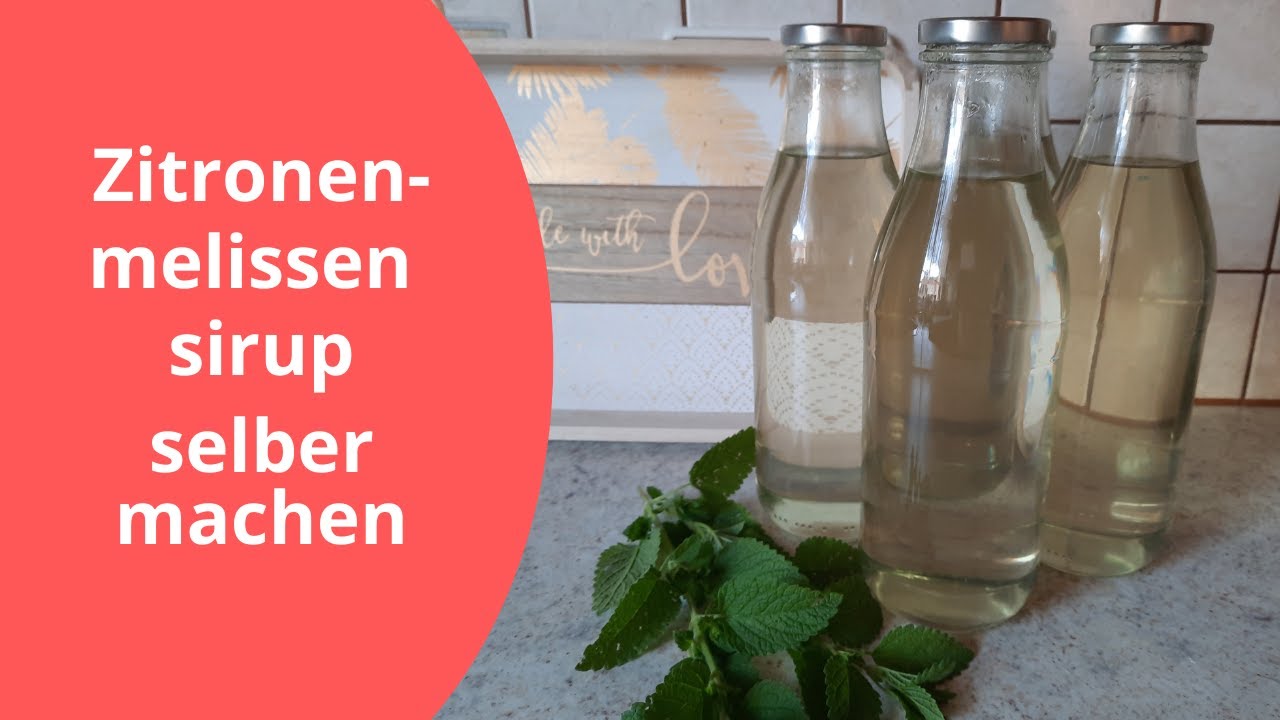 Aus dem Garten ins Glas: Erfrischenden Zitronenmelissensirup selber machen