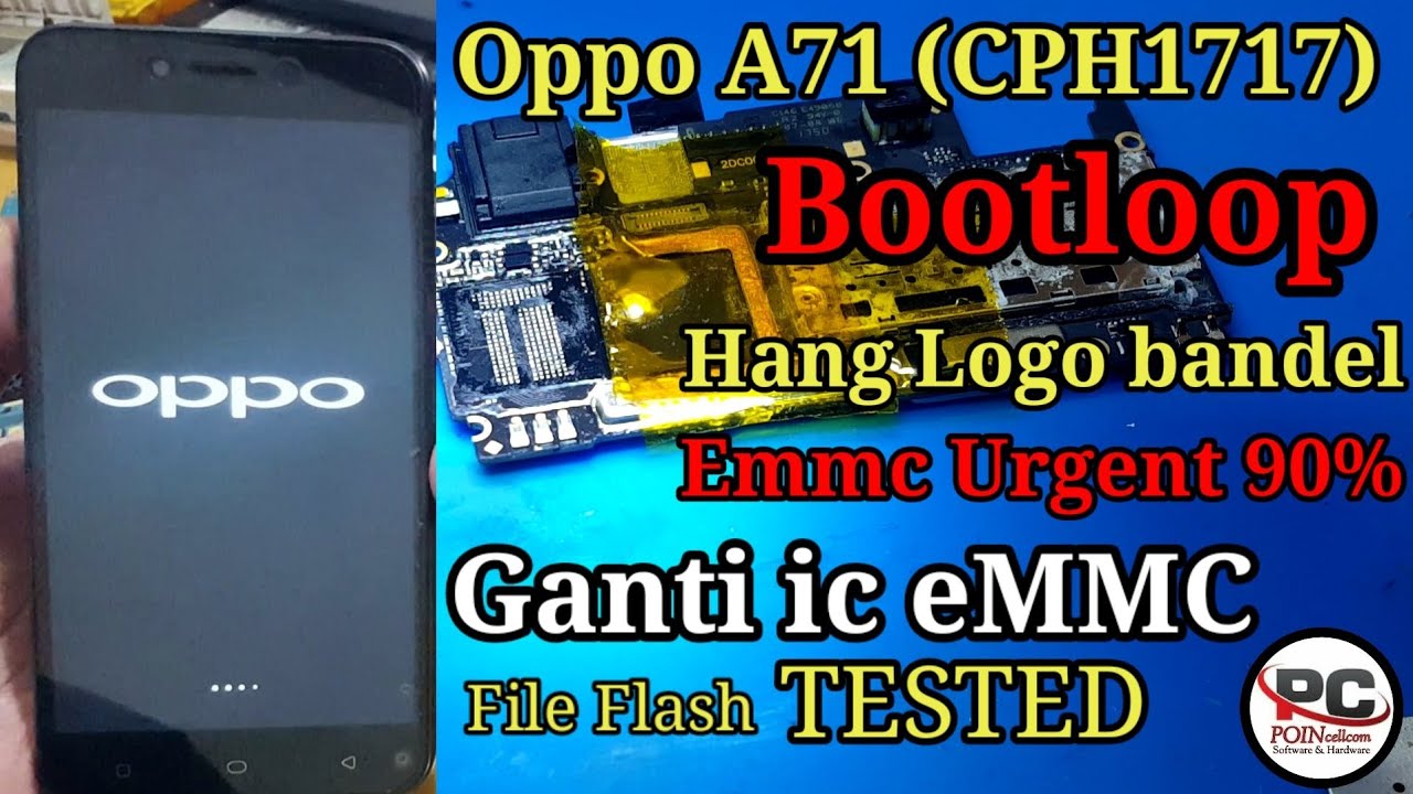 Emmc Oppo A71 (CPH1717) | Mediatek | Replace Emmc Oppo A71 | Emmc Urgent 90% | File flash Tested.
