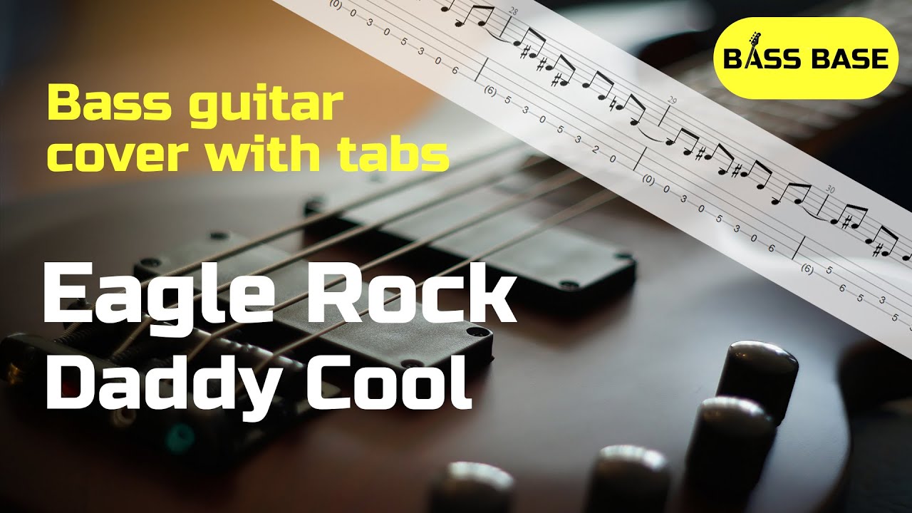 Daddy Cool - Eagle Rock - Bass cover with tabs