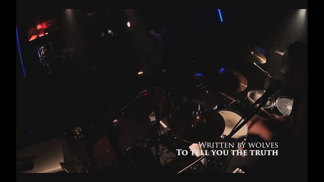 Written By Wolves - To Tell You The Truth (Live @ Kings Arms)