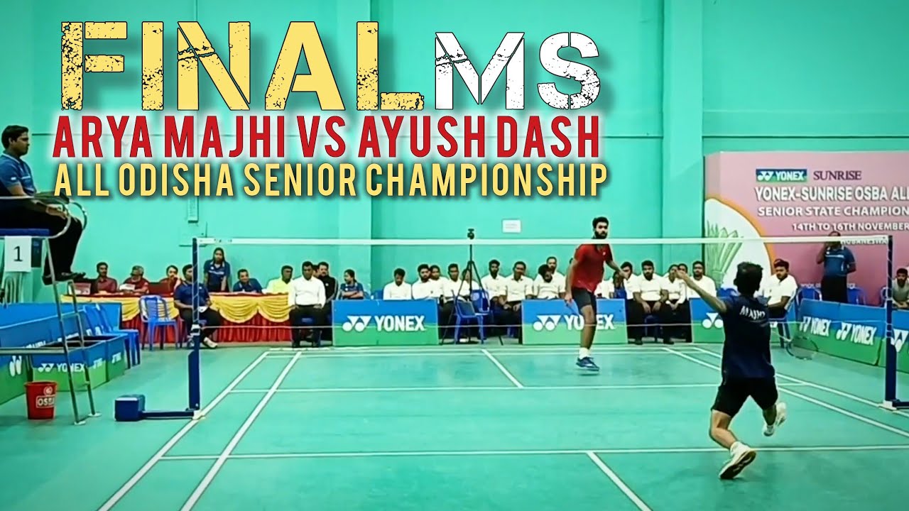 Arya Majhi vs Ayush Dash |MS Final | All Odisha Senior State Championship 2025 @ Bhubaneswar