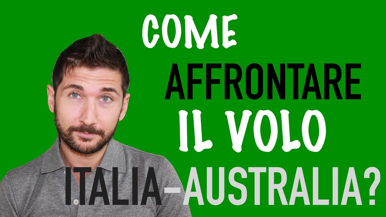 Come affrontare un volo lungo come quello Italia-Australia?
