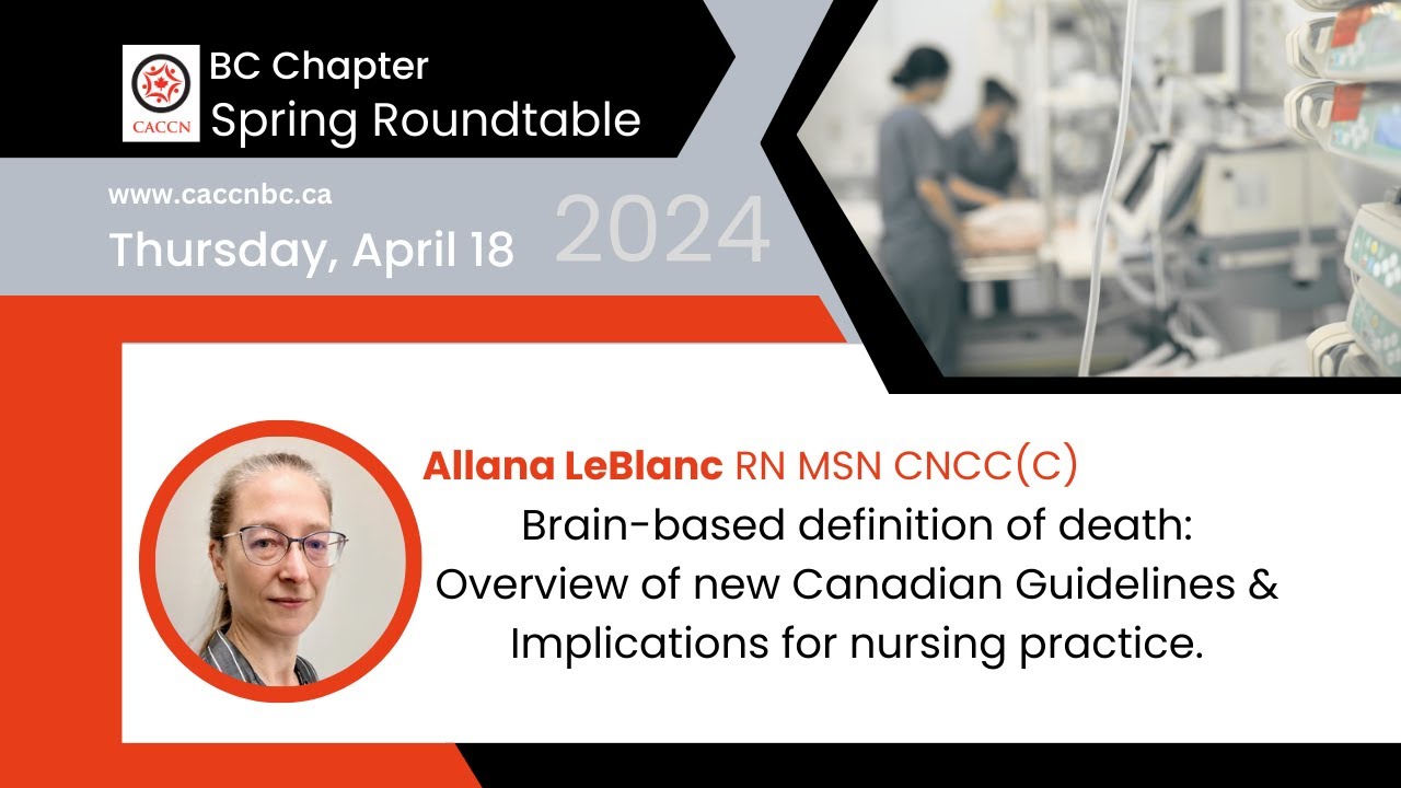 Brain-Based Definitions of Death: Overview of New Canadian Guidelines & Implications for Nursing