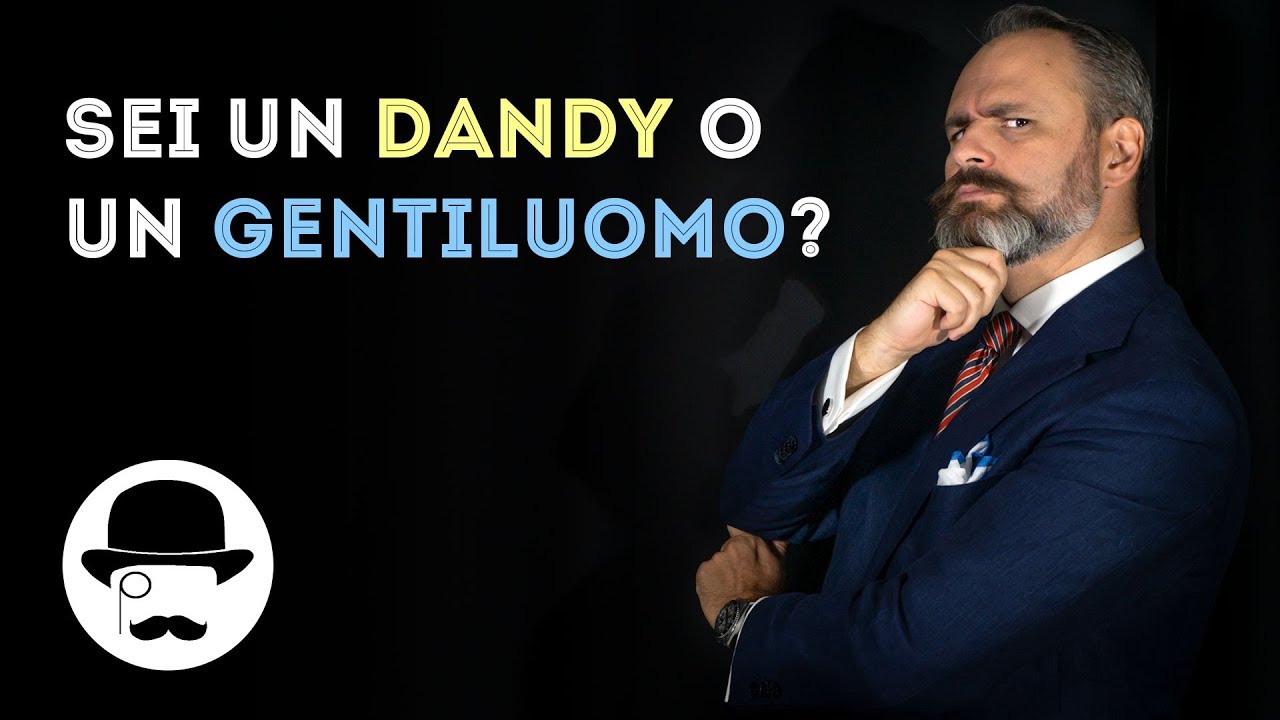 Sei un DANDY o un GENTILUOMO? Scoprilo!