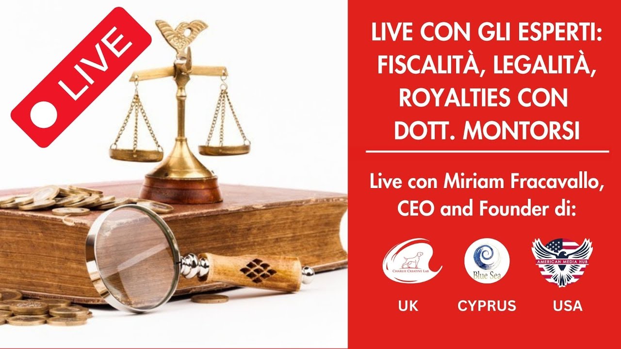 Live con gli Esperti - Fiscalita, Legalità e Royalties