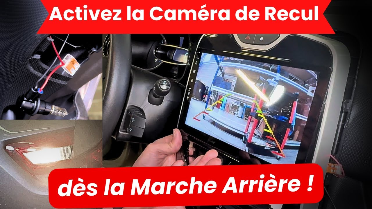 TUTO : Installation caméra de recul via feu de recul et câble reverse