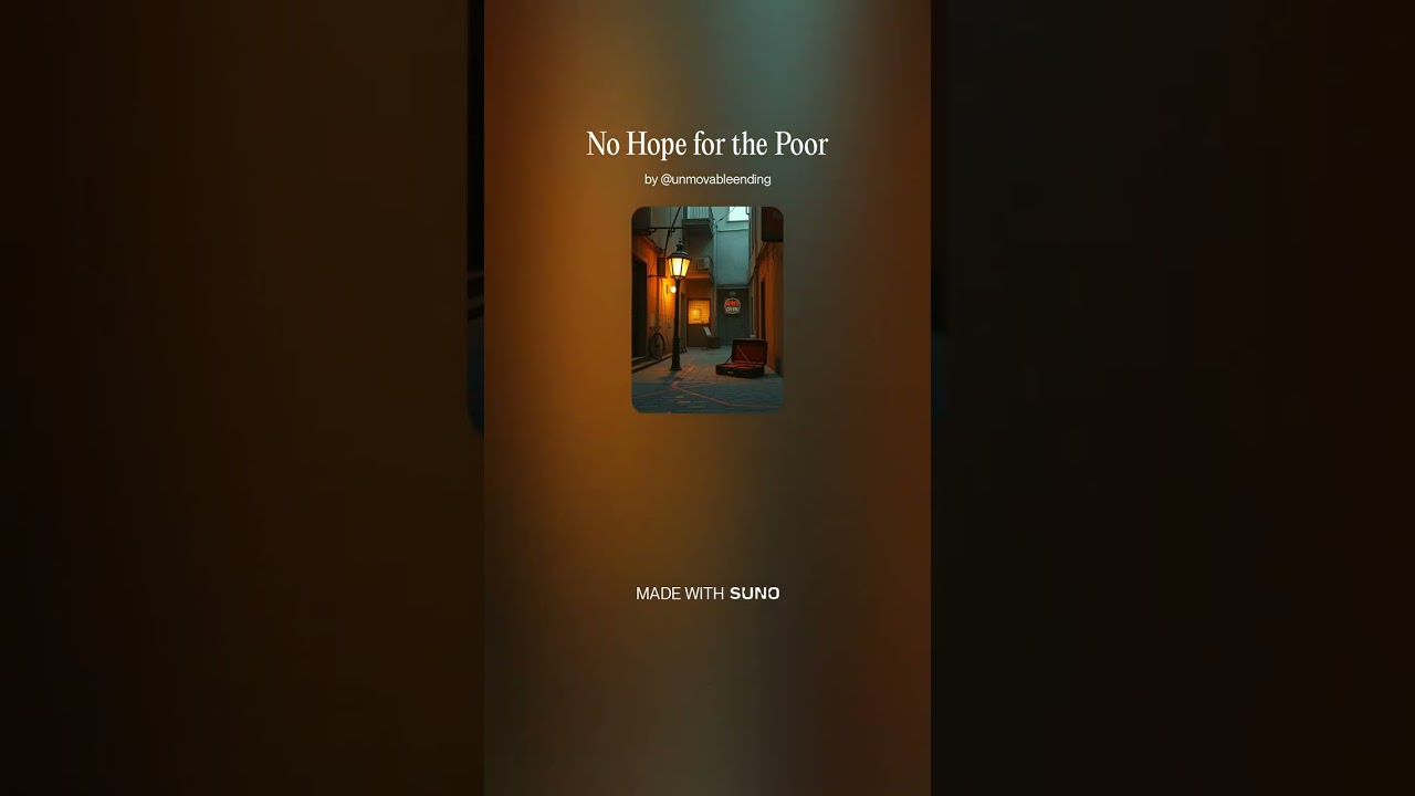 No Hope for the Poor 3 - Instrumental #AI​ #Song​ by #Suno​ #music​ #newmusic​
