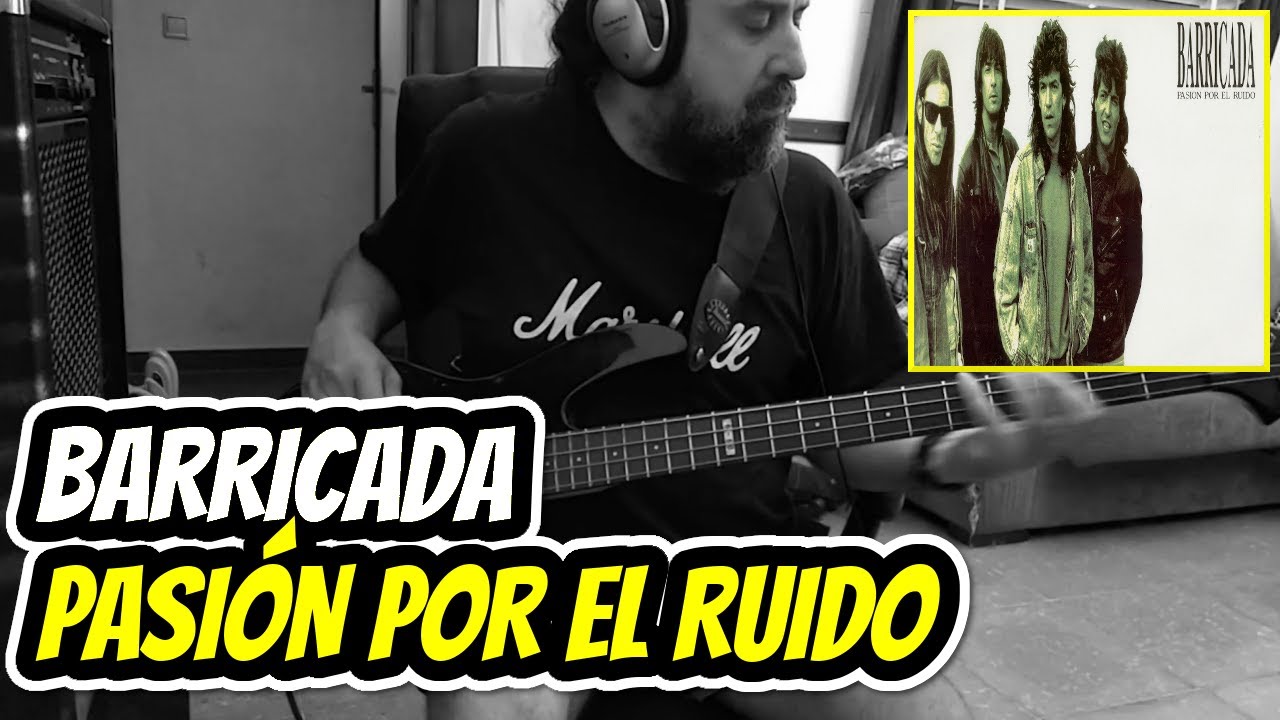 BARRICADA - Pasión Por El Ruido (bass cover)