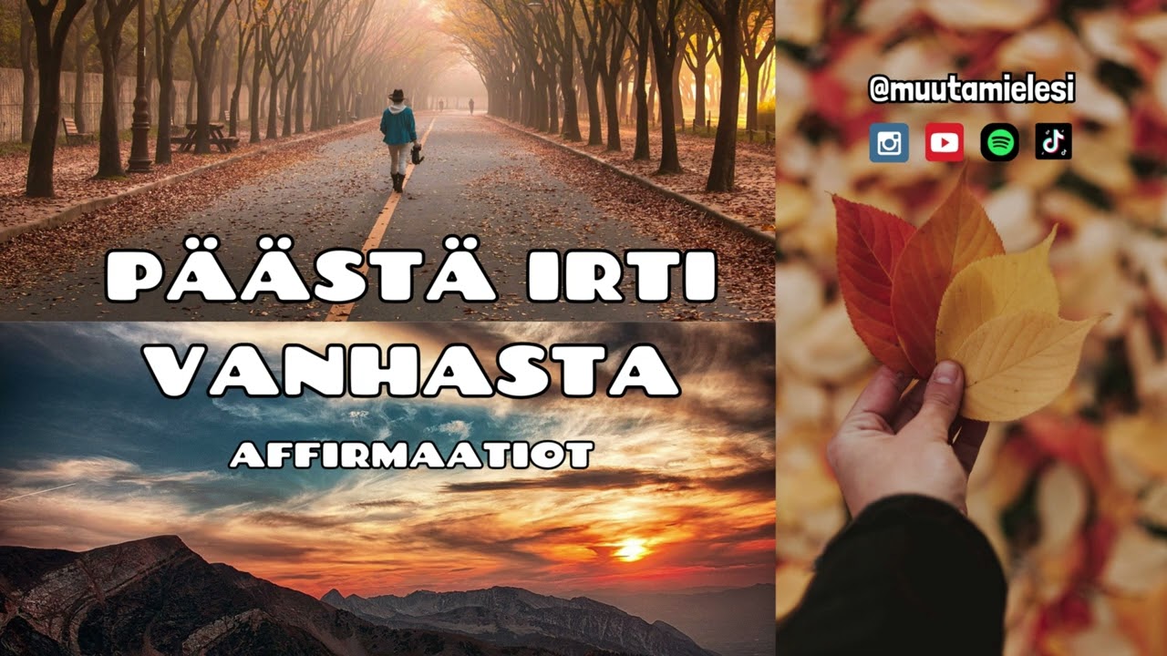Päästä irti menneestä - Affirmaatiot