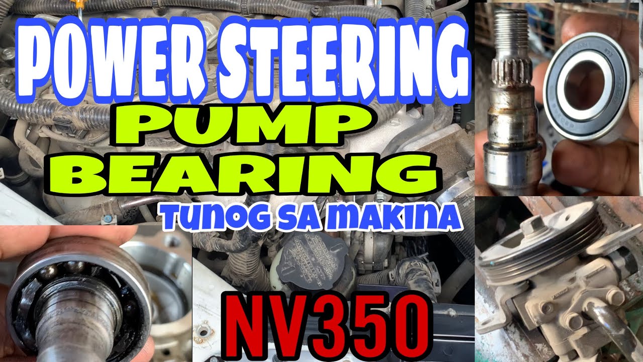Nv350 Power steering pump bearing replace