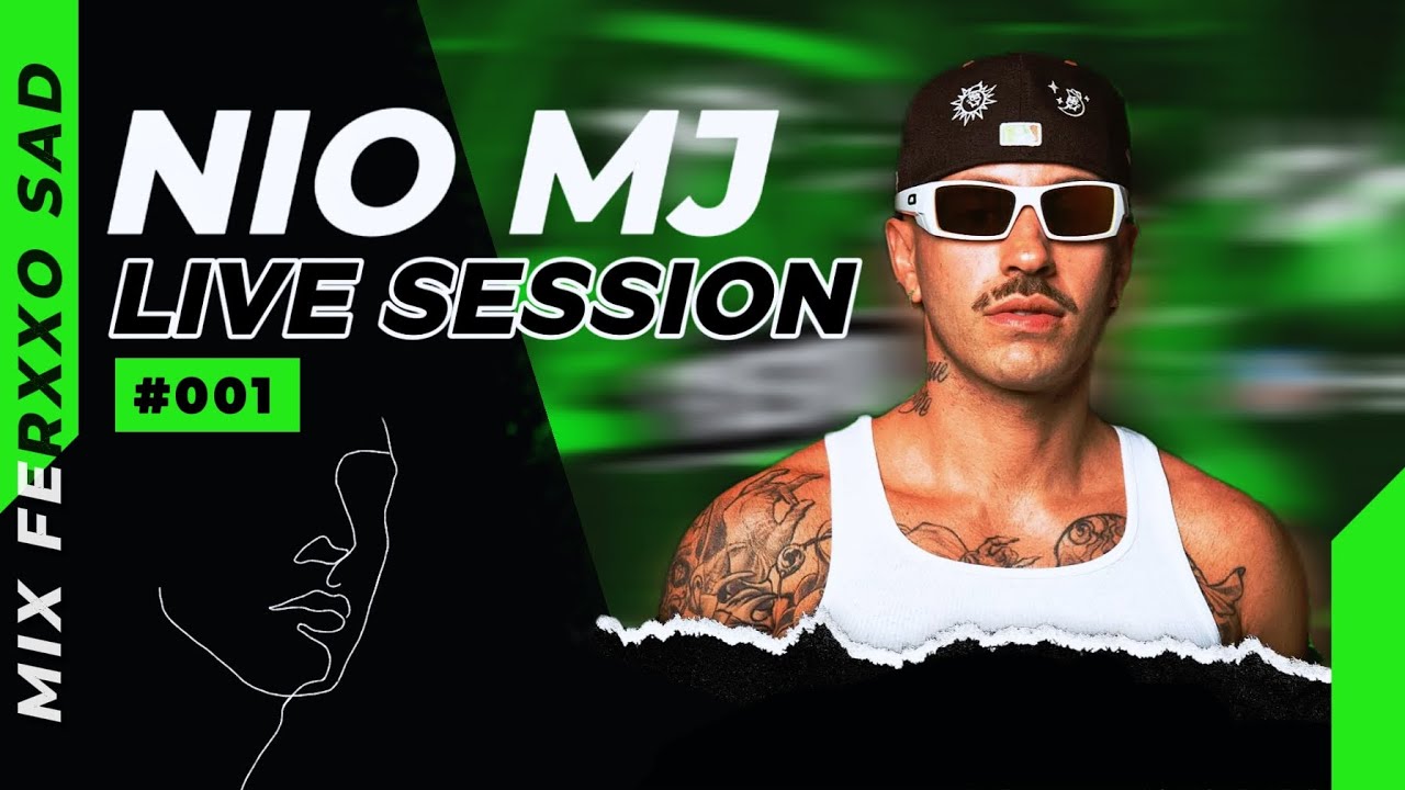 Session #1 ⚡️Mix Ferxxo Sad - Se Me Olvida, Sorry 4 That Much, Brickell, Luna - DJ Nio MJ🐶
