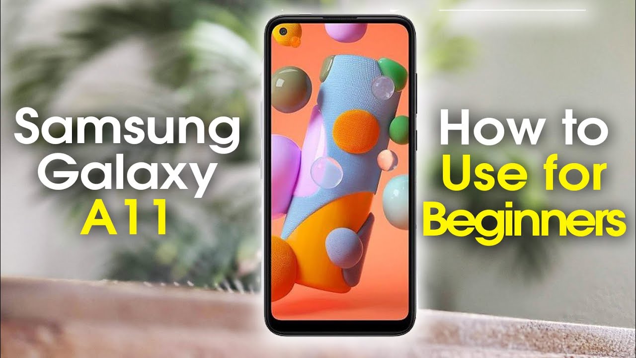 Samsung Galaxy A11 dla początkujących (naucz się podstaw w kilka minut)