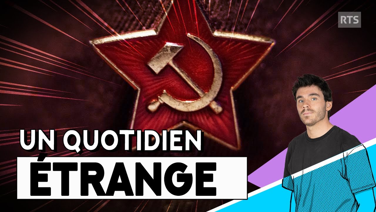 C'était comment la vie en URSS ? l RTSinfo