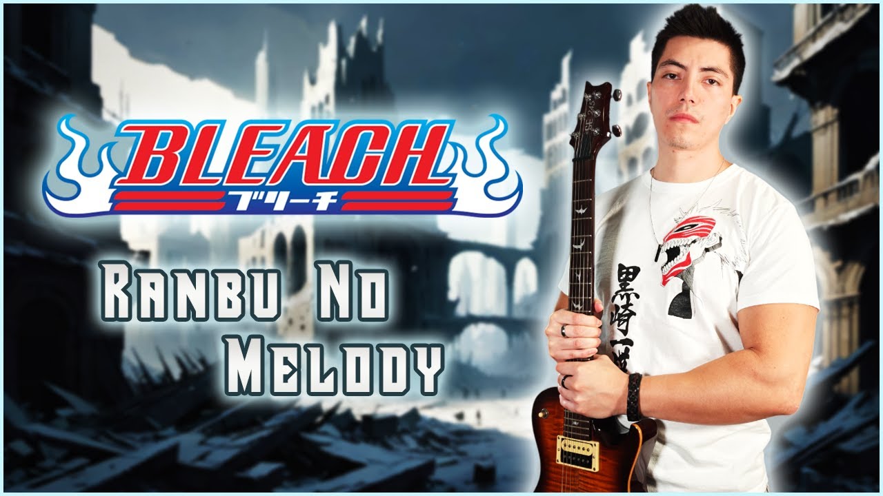 Bleach - “Ranbu No Melody” OP 13 (Instrumental Cover) | Consolous