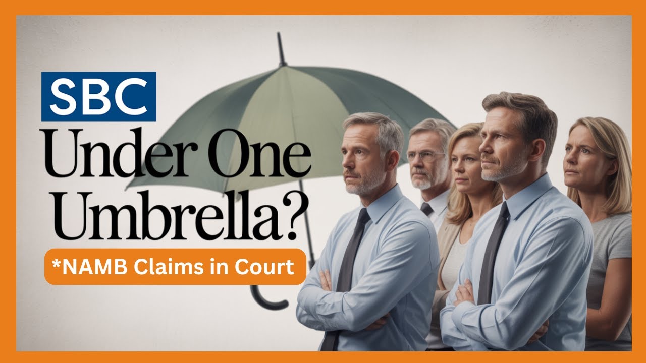 ❓NAMB Claims SBC Is an “Umbrella”—Is That Even True?