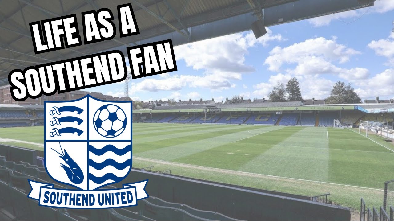 WHAT IS IT LIKE BEING A SOUTHEND UNITED FAN?