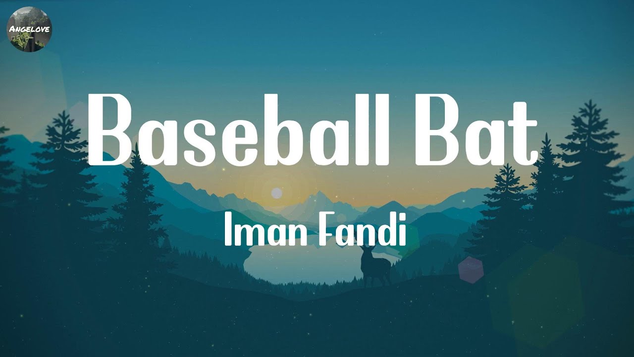 Iman Fandi - Baseball Bat (Lyrics)