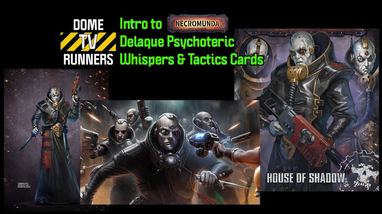 Intro to Necromunda: Delaque Psychoteric Whispers & Tactics Cards