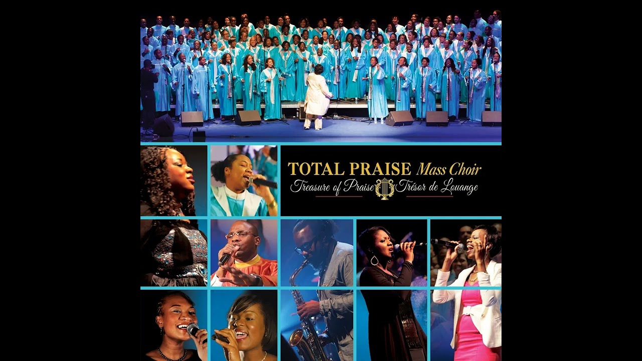 Total Praise Mass Choir - Beni soit le nom du Seigneur ( album : Treasure of praise )