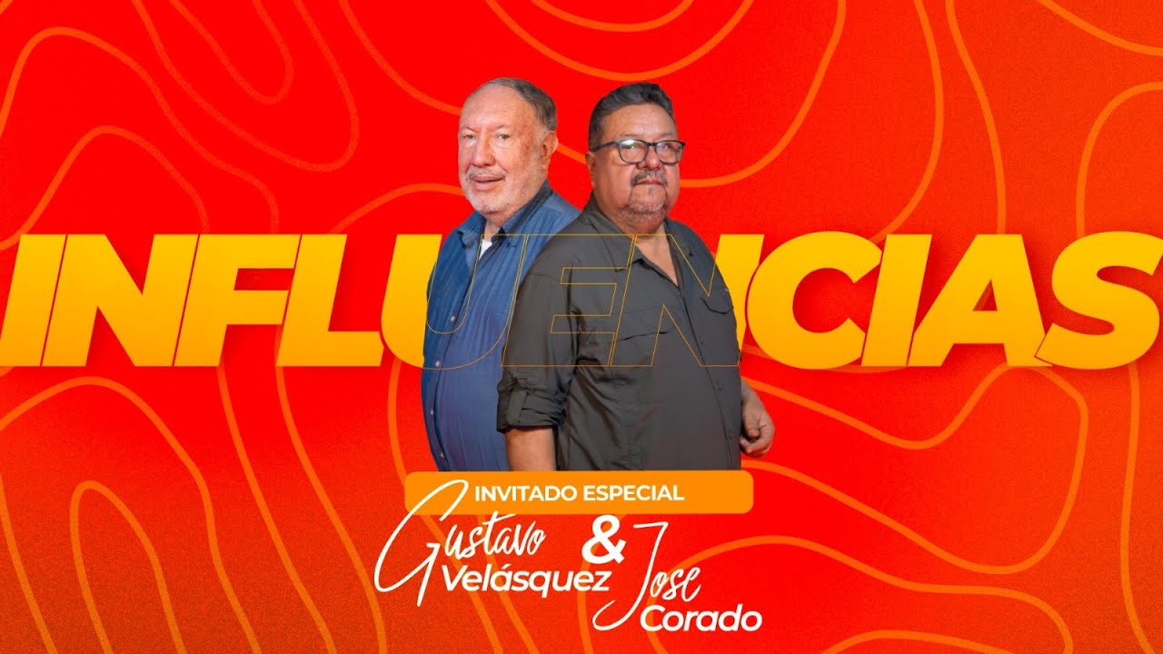 Influencias con Gustavo Velásquez y José Antonio Corado