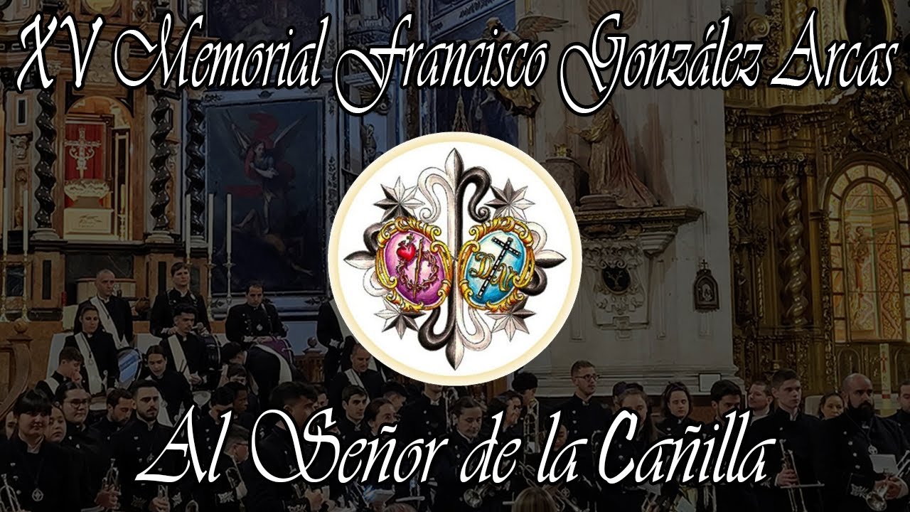 Al Señor de la Cañilla | AM Dulce Nombre de Jesús @amdulcenombregr