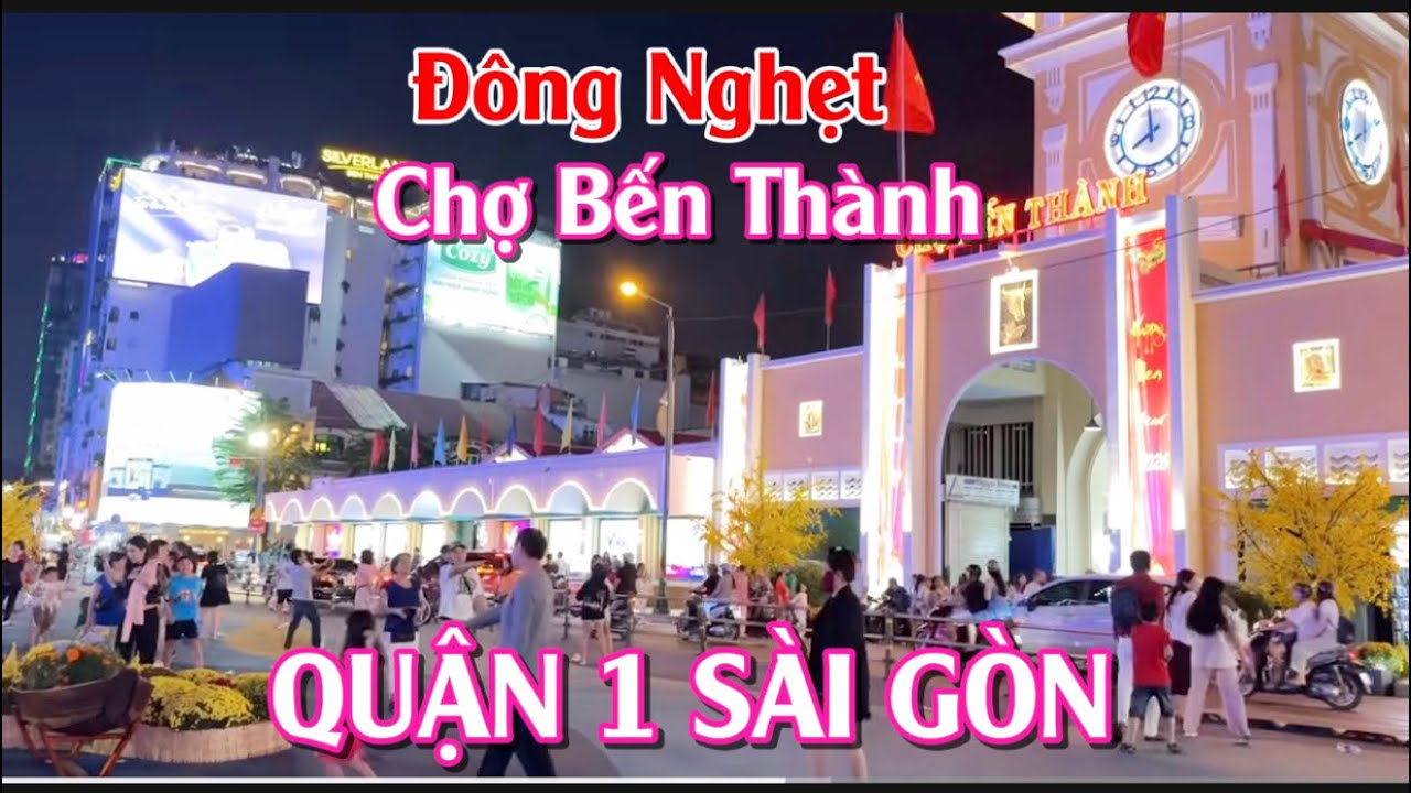 Quá Đông Vui Chợ BẾN THÀNH Q1 Sài Gòn