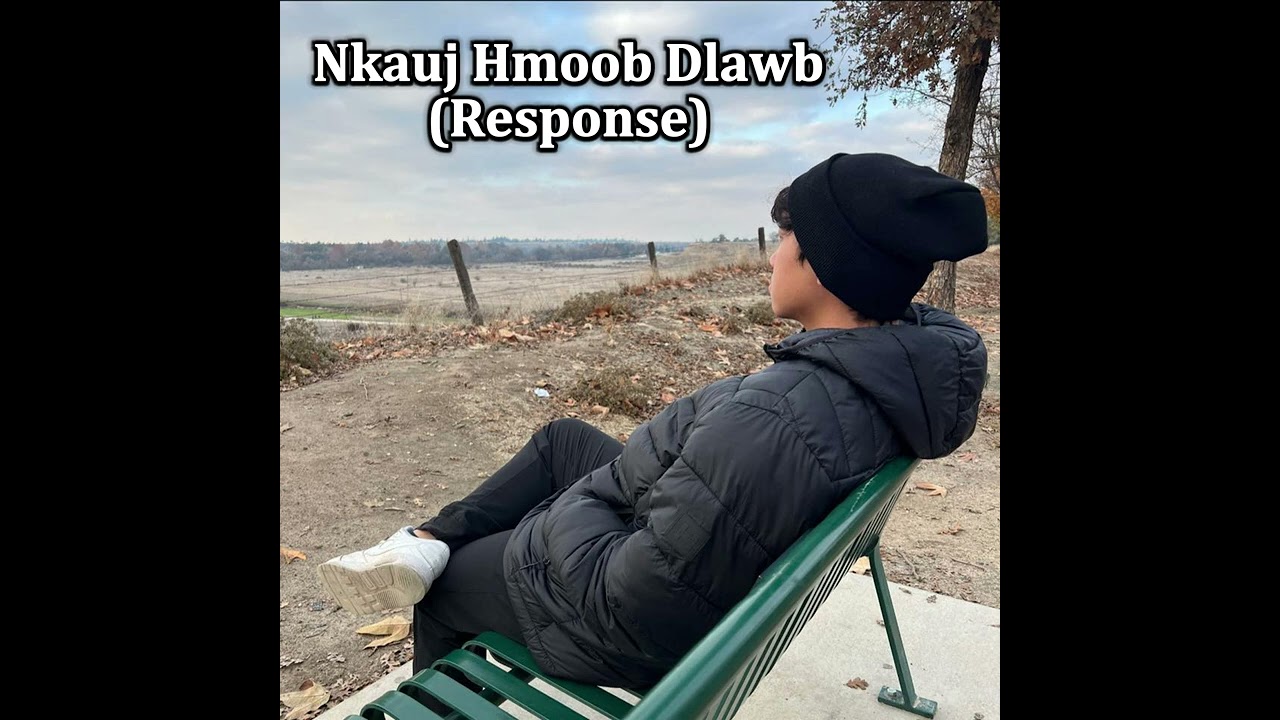 Nraug Hmoob Ntsuab (Guy Response) by MiMMX - Lang Her
