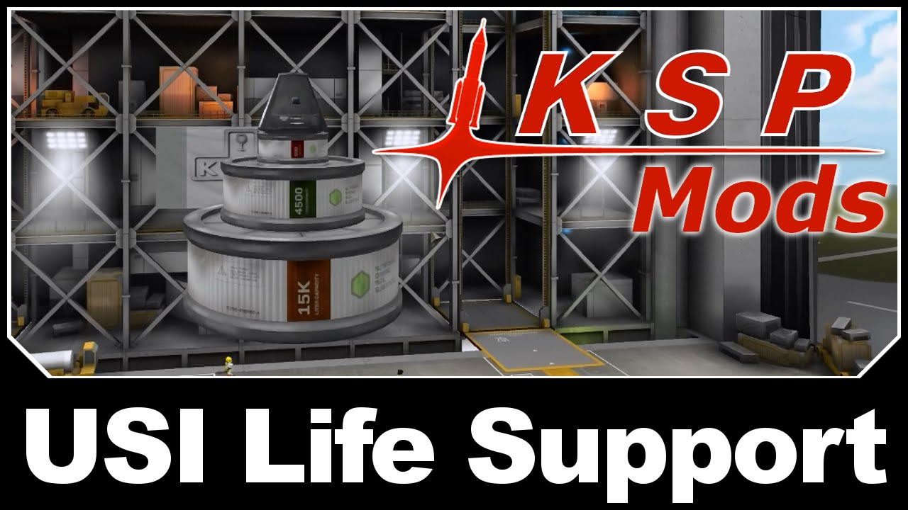 KSP Mods - USI Life Support