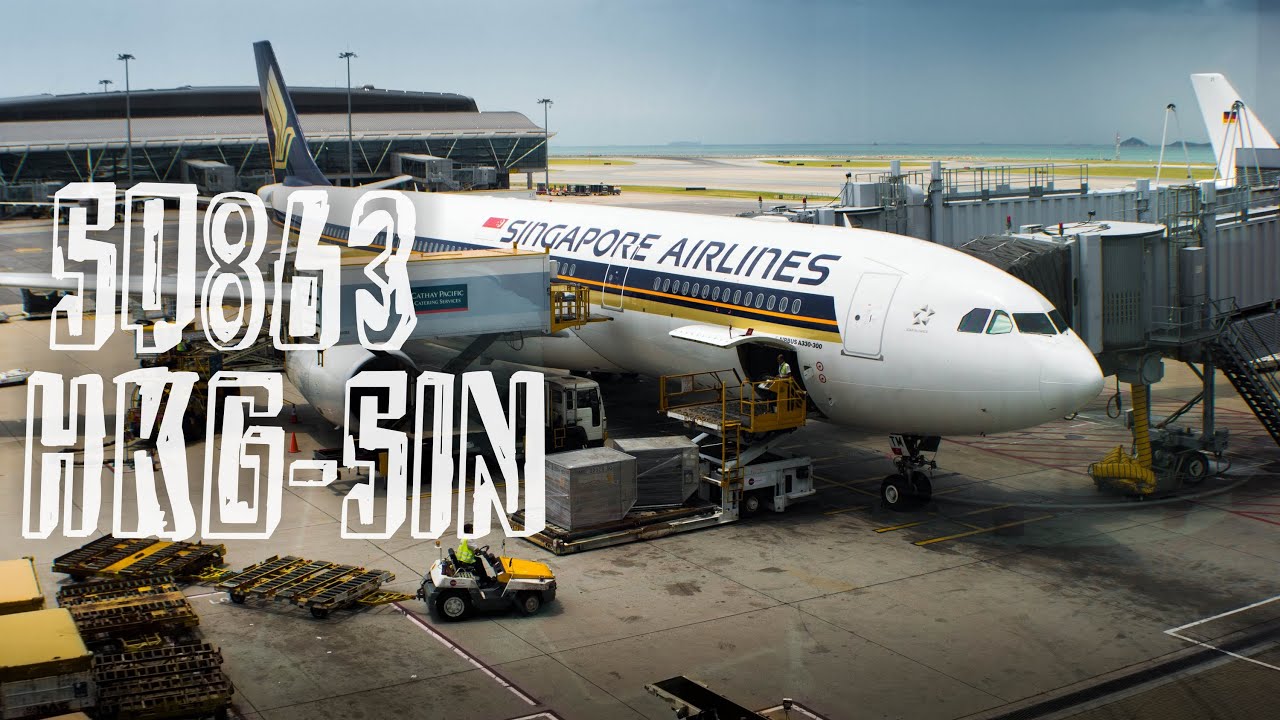 Singapore Airlines SQ863 : Flying from Hong Kong to Singapore
