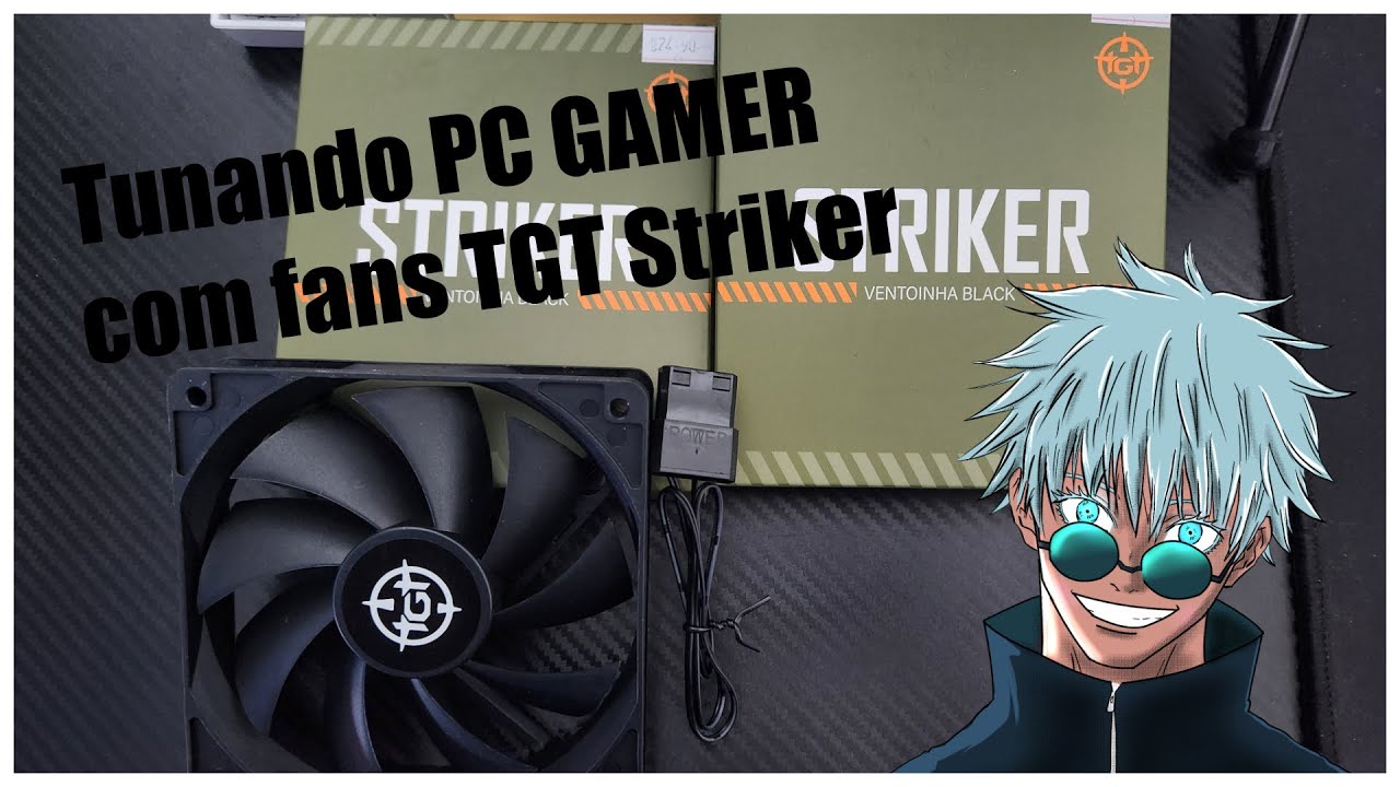 Tunando PC Gamer com Fans Striker da TGT