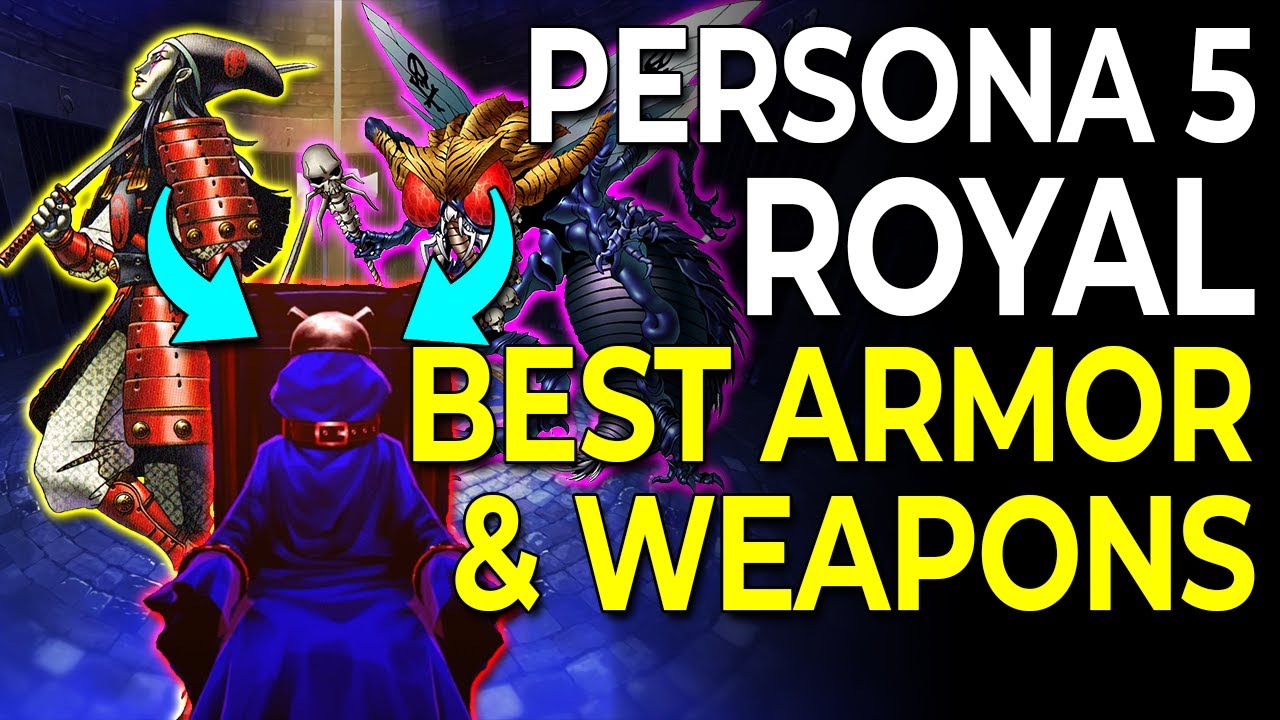 How to Get the Best Weapons & Armor in Persona 5 Royal