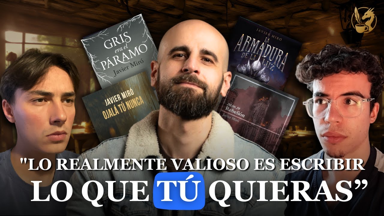 Javier Miró, GRIS ERA EL PÁRAMO y consejos de un escritor PUBLICADO - Ep.2