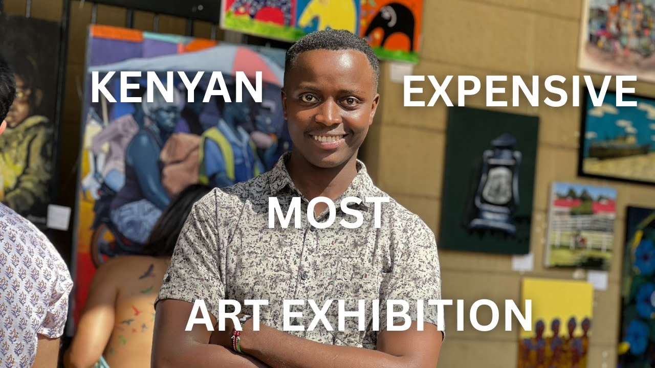 Exploring Kenya most expensive art Exhibition